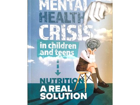 Mental Health Crisis in Children and Teens Book by Dr. Karen Jensen, ND Online Sale